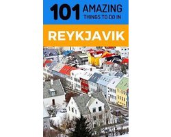 101 Amazing Things to Do in Reykjavik