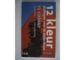 12 Kleurstellingen voor de stedenbouw