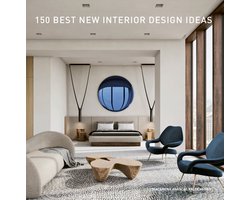 150 Best New Interior Design Ideas