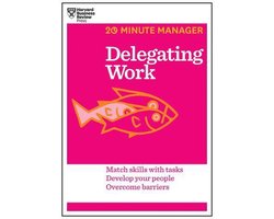 20-Minute Manager - Delegating Work (HBR 20-Minute Manager Series)