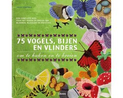 75 Vogels, Bijen En Vlinders Om Te Haken En Te Breien