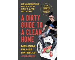 A Dirty Guide to a Clean Home