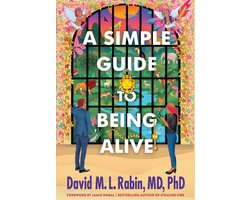 A Simple Guide to Being Alive