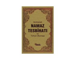 Açıklamalı Namaz Tesbihatı ve Türkçe Okunuşu
