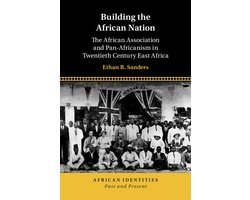 African Identities: Past and Present- Building the African Nation