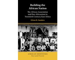 African Identities: Past and Present - Building the African Nation