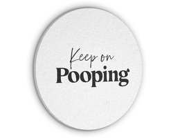 Akoestisch wandpaneel rond 70x70 cm - Vilt schilderij Spreuken - Keep on pooping - Wit - Quotes - Ronde akoestische panelen - Geluidsdempende wanddecoratie - Geluidsisolatie wandcirkel - Muurdecoratie geluidspanelen