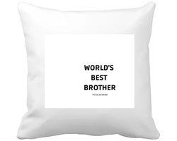 Akyol - world's best brother it's true we checked Kussen hoes - Broer - werelds beste broer - verjaardag - cadeautje voor broer - broer artikelen - kado - geschenk - 40 bij 40 cm