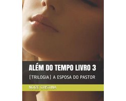 Além Do Tempo- Além Do Tempo Livro 3