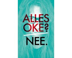 Alles oké ? Nee