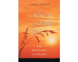 Als een geliefde sterft ...