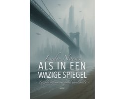 Als in een wazige spiegel