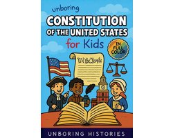 American History- Unboring Constitution of the United States for Kids