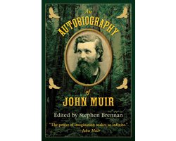 An Autobiography of John Muir
