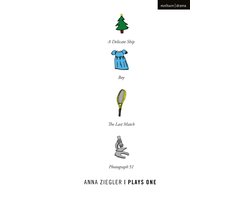 Anna Ziegler: Plays One