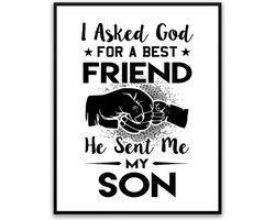 asked God for a best friend He sent me my Son fotolijst met glas 40 x 50 cm - Prachtige kwaliteit - vader - papa - Slaapkamer - Harde lijst - Glazen plaat - inclusief ophangsysteem - Grappige Poster - Foto op hoge kwaliteit uitgeprint