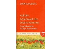 Auf den Geschmack des Lebens kommen