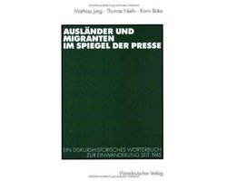 Auslander Und Migranten Im Spiegel Der Presse
