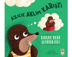 Azıcık Aklım Karıştı - Babam Beni Seviyor Mu?