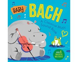 Baby Classical Music Sound Books- Baby Bach: A Classical Music Sound Book