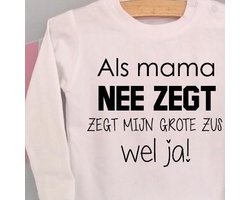 Baby rompertje met tekst voor kleine zus little sis sister broer bro brother | Als mama nee zegt zegt mijn grote zus wel ja | Lange mouw | wit | maat 62-68 | Zwangerschapsaankondiging zwangerschap aankondiging shirt Kraamcadeau bekendmaking