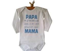 Baby Rompertje tekst eerste Vaderdag cadeau | Papa als je het niet weet vraag je het toch gewoon aan mama | lange mouwen | wit blauwe opdruk | maat 86-92  mooiste cadeautje kind liefste lief leukste mijn de allerbeste verjaardag jarig gefeliciteerd