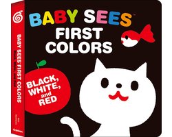 Baby Sees First Colors: Black, White & Red: A Totally Mesmerizing High-Contrast Book for Babies
