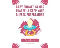 Baby Shower Games That Will Keep Your Guests Entertained