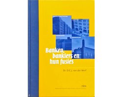 Banken, bankiers en hun fusies