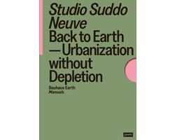 Bauhaus Earth Manuals- Back to Earth