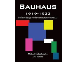 Bauhaus: ï¿½cole du design modernisme architecture XXe