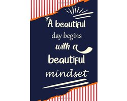 Beautiful day begins with a beautiful mindset: A Classic Ruled/Floral Shape Lined Journal/Composition Book To Write In With Inspirational Quote Cover (Cute, ... Aunt, Best Friend and Other Women)