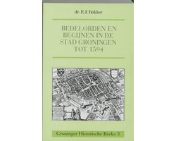 Bedelorden En Begijnen In De Stad Groningen Tot 1594