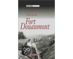 Berichte aus dem Fort Douaumont