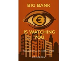 Big Bank is watching you