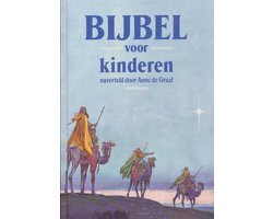 Bijbel voor kinderen naverteld door Anne de Graaf