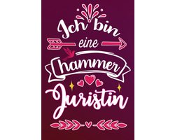 Bin eine hammer Juristin: Lustige geschenk idee für Beste Juristin der welt | Liniert Notizbuch für freundin Kollegin mama mutter schwester frau ... Geburstag Muttertag Ruhestand Danke Sagen