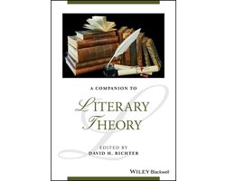 Blackwell Companions to Literature and Culture - A Companion to Literary Theory