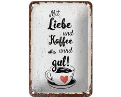 Blechschild Spruch Mit Liebe und Kaffee alles gut 12x18cm beige Schild