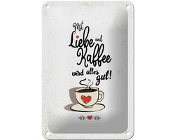 Blechschild Spruch Mit Liebe und Kaffee alles gut 12x18cm Schild