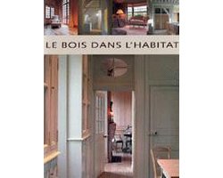 BOIS DANS L'HABITAT