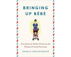 Bringing Up Bebe