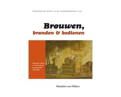 Brouwen, Branden En Bedienen