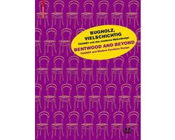 Bugholz, vielschichtig – Thonet und das moderne Möbeldesign / Bentwood and Beyond – Thonet and Modern Furniture Design