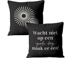 Buitenkussen - wacht niet op een goede dag (binnen & buiten) - tuinkussen - tuin - tuinaccessoires - sierkussen - zwart - 40x40cm - sierkussen - tuinkussen - met tekst