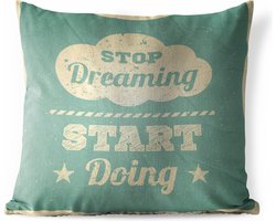 Buitenkussens - Tuin - Motiverende quote Stop dreaming, start doing op een blauw papier - 60x60 cm