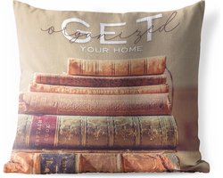 Buitenkussens - Tuin - Quote voor thuis 'Get your home organized' op een achtergrond met een stapel boeken - 50x50 cm