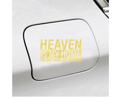 Bumpersticker - Heaven Is My Home - 10x18,4 - Goud