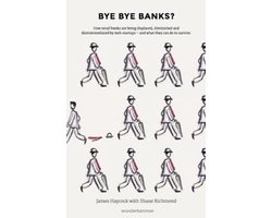 Bye Bye Banks