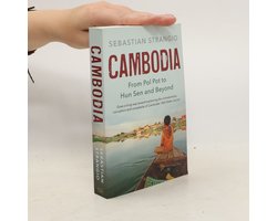 Cambodia – From Pol Pot to Hun Sen and Beyond